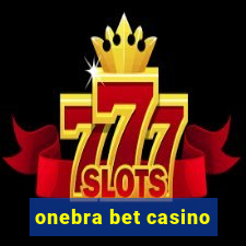 onebra bet casino